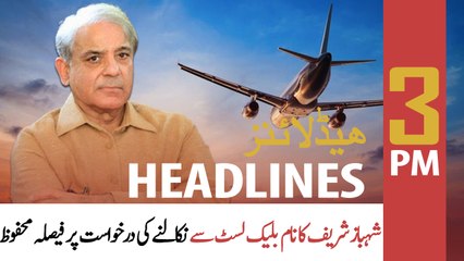 ARY News Headlines | 3 PM | 7th MAY 2021