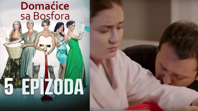 Domaćice sa Bosfora - 5 Epizoda