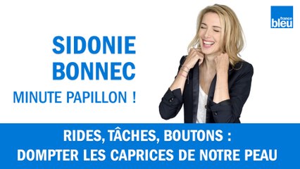 Rides, tâches, boutons : dompter les caprices de notre peau