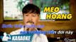 Karaoke Mèo Hoang Quang Lập (Tone Nam) - Karaoke Nhạc Vàng Xưa