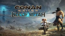 Conan Exiles: Isle of Siptah | Launch Date Reveal Trailer