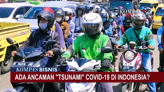 Aktivitas Ekonomi Padat, Ancaman Tsunami Covid-19 di Indonesia?