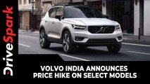 Volvo India Announces Price Hike On Select Models | Here Is The Model-Wise Price List