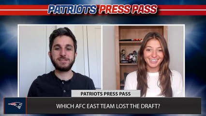 Which AFC East Teams Won and Lost the Draft? | Patriots Press Pass