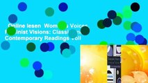 Online lesen  Women's Voices, Feminist Visions: Classic and Contemporary Readings Voll