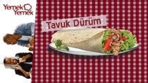 Yabancilar Türk Yemeklerini Denerse: Tavuk Dürüm