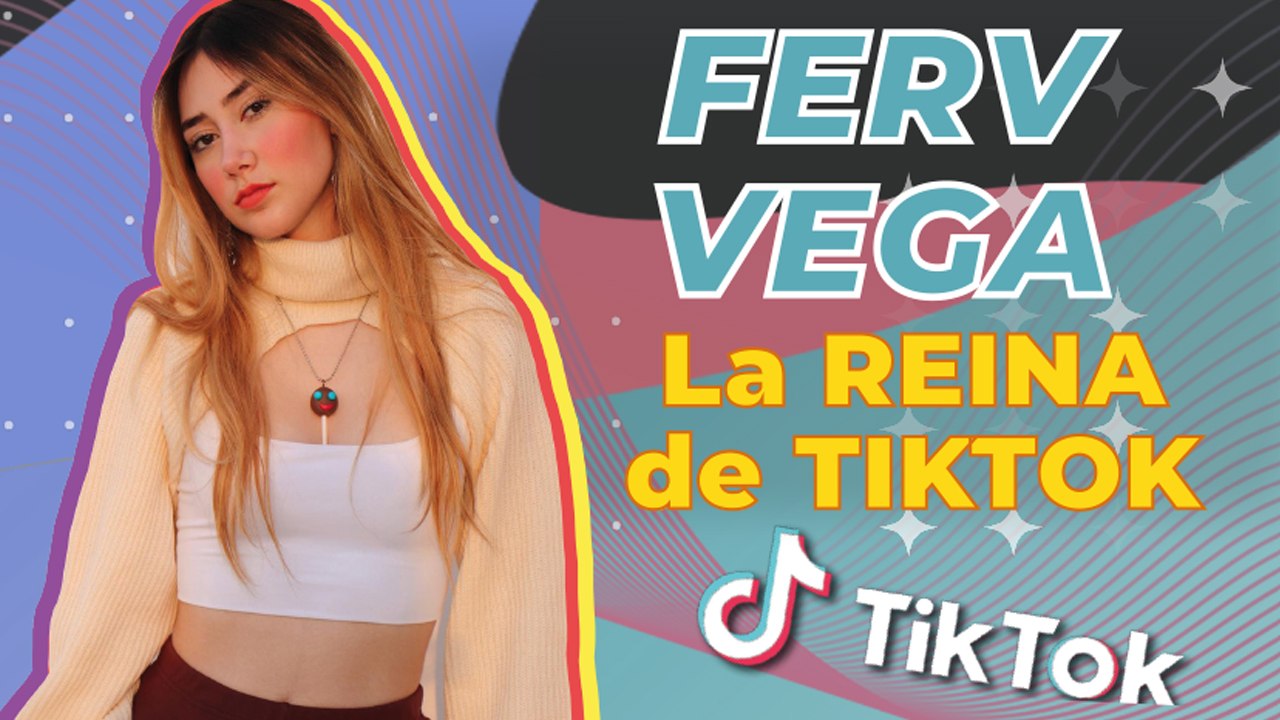 FERV VEGA: Tiene 17 años y es LA REINA DE TIKTOK
