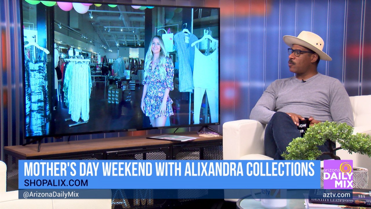 Have a Stylish Mother’s Day with Alixandra Collections!