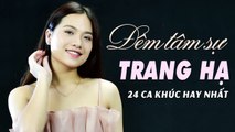 TRANG HẠ 2021 - 24 Bài Nhạc Vàng Bolero Hay Nhất Của Thu Hường  Đêm Tâm Sự