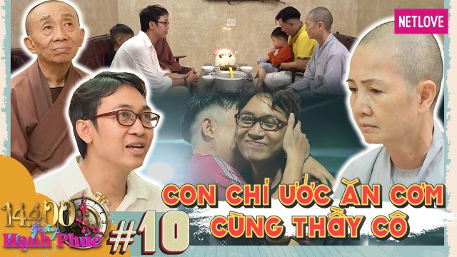 14400 Giây Hạnh Phúc - Tập 10: 10 năm mới được ăn cơm chung với ba mẹ, chàng nghệ sĩ bật khóc đến không ngừng