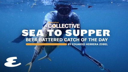 Eduardo Zobel's Sea To Supper: Beer Battered Catch Of The Day