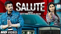 Salute HD Video Song Satti Thind 2021 John Samuel | Jeet Kamal Kuhliwala | New Punjabi Songs
