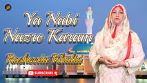 Ya Nabi Nazre Karam | Rasheeda Khalid | Naat | Iqra In The Name Of Allah