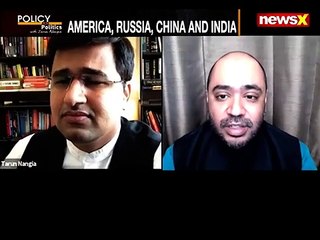 Policy & Politics with Tarun Nangia India Place in the world order Post Covid NewsX