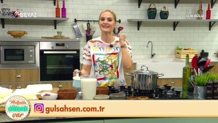 Mutfakta Gülşah Var 8 Mayıs 2021