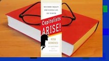 Full E-book  Capitalists, Arise!: End Economic Inequality, Grow the Middle Class, Heal the