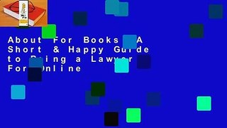 About For Books  A Short & Happy Guide to Being a Lawyer  For Online