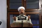 Diyanet İşleri Başkanı Erbaş, Kadir Gecesi'nde dualar okuyup namaz kıldırdı