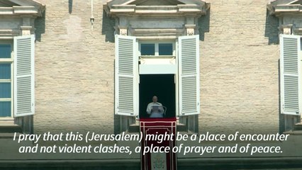 Pope urges end to clashes in Jerusalem