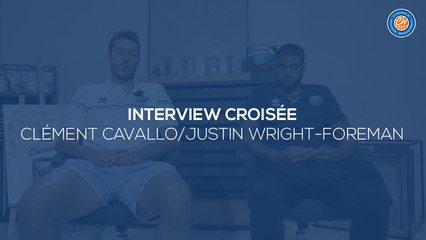 2020/21 Interview croisée - Clément Cavallo/Justin Wright-Foreman