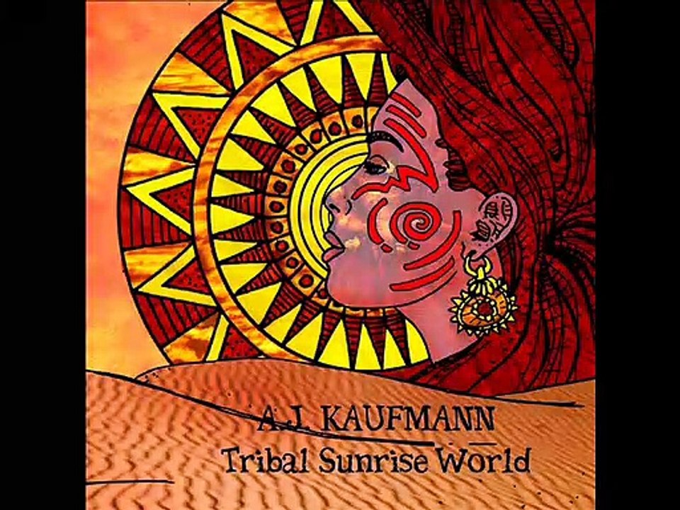A.J. Kaufmann - Tribal Sunrise World