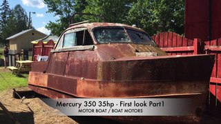 Mercury 350 35hp - First look Part1