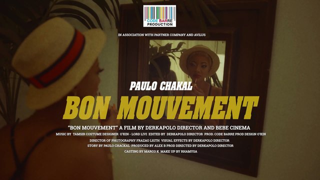 PAULO CHAKAL - BON MOUVEMENT (Clip Officiel)