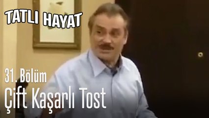 Çift kaşarlı tost - Tatlı Hayat 31. Bölüm