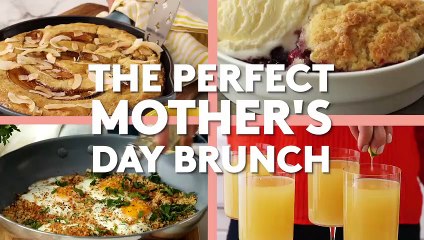 4 Recipes For The Perfect Mother'S Day Brunch Every Mom Will Love