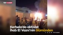 Protestocular Kerbela'daki İran konsolosluğu binasını ateşe verdi