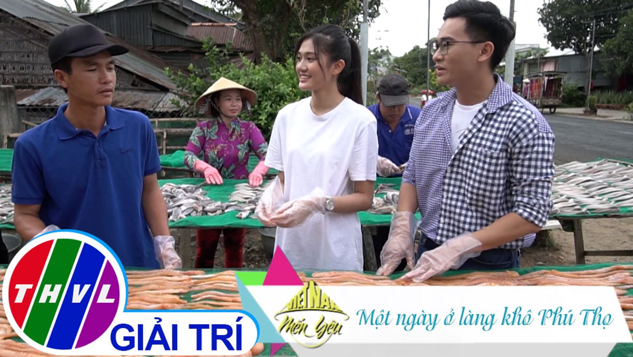 Việt Nam mến yêu - Tập 162: Một ngày ở làng khô Phú Thọ