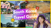 Your *Ultimate* South Korea Travel Guide For Your Future Trip!