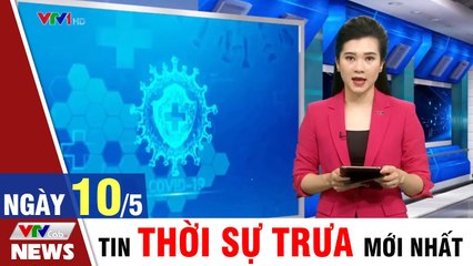 Bản tin Covid trưa 10/5: Thành phố Hòa Bình thực hiện giãn cách xã hội  VTVcab