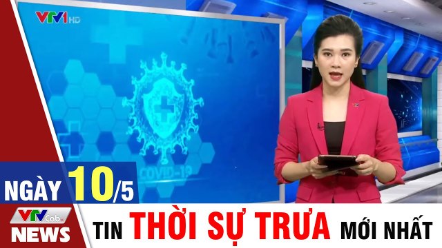 Bản tin Covid trưa 10/5: Thành phố Hòa Bình thực hiện giãn cách xã hội VTVcab
