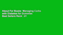 About For Books  Managing Carbs with Diabetes for Dummies  Best Sellers Rank : #1