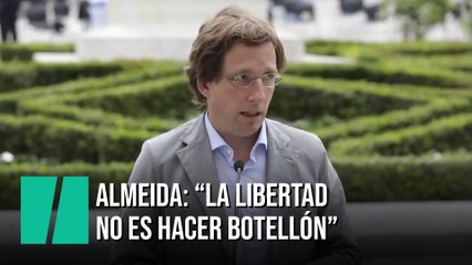 Almeida, tras las imágenes de Madrid: "La libertad no es hacer botellón"