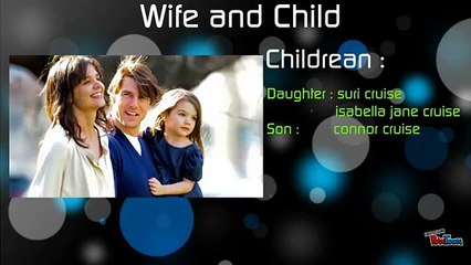 Tom Cruise Life - Know Everything _ Wife Katie Holmes _ Daughter Suri Cruise