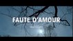 FAUTE D'AMOUR (2017) VOSTFR HDTV-XviD MP3
