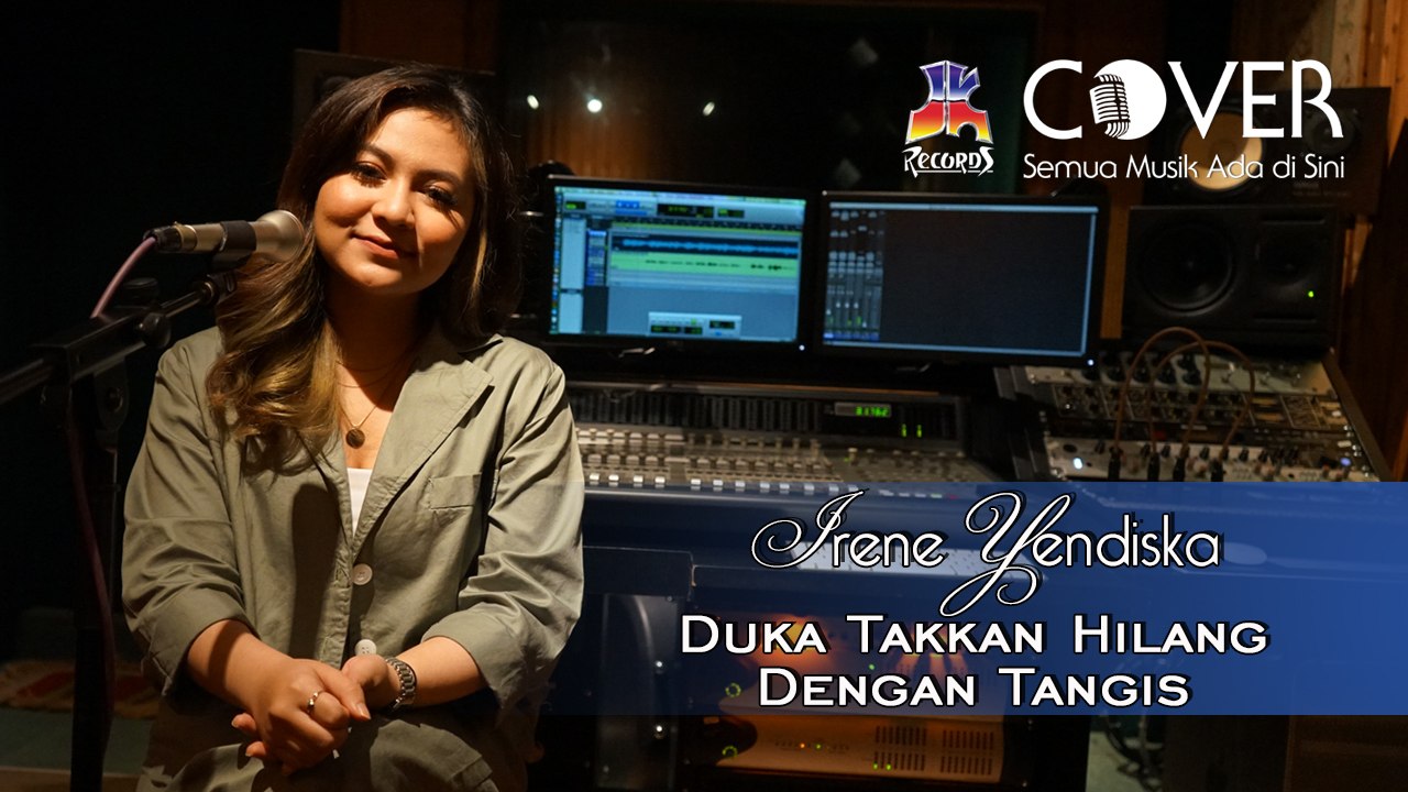 Duka Takkan Hilang Dengan Tangis - Heidy Diana (Cover by Irene Yendiska)