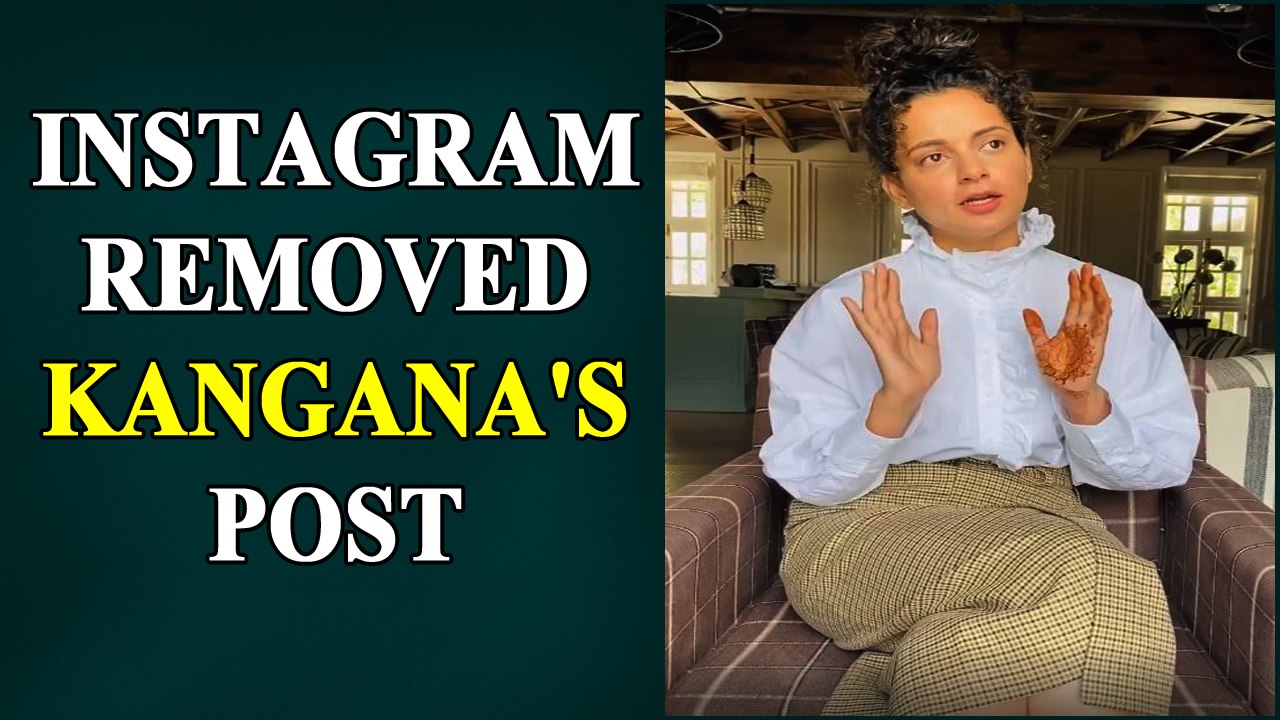 Kangana: Instagram has deleted my post where I threatened to demolish Covid