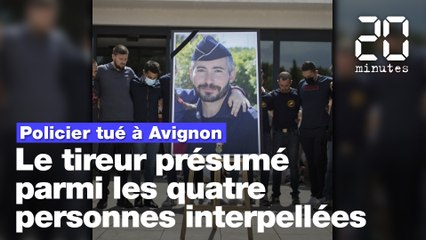 Policier tué à Avignon : Quatre personnes interpellées