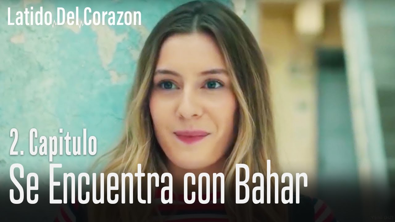 Se Encuentra con Bahar - Capitulo 2
