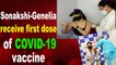 Sonakshi Sinha and Genelia Deshmukh receive first dose of COVID19 vaccine