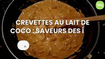 Crevettes au lait de coco : saveurs des îles