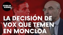 La decisión de Vox contra el Gobierno de Sánchez que temen en Moncloa: “Un absoluto abuso”
