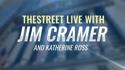 TheStreet Live Recap: Everything Jim Cramer Is Watching Monday