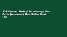 Full Version  Medical Terminology Flash Cards (Academic)  Best Sellers Rank : #3