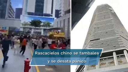 Evacúan rascacielos de casi 300 metros en China por oscilar "sin razón aparente"