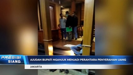 Ajudan Jadi Modus Penyerahan Uang Jual Beli Jabatan Bupati Nganjuk