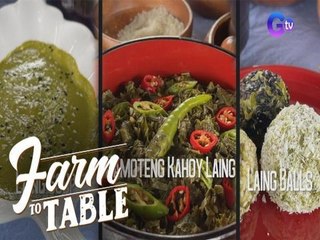 Farm To Table: Three ways to cook laing